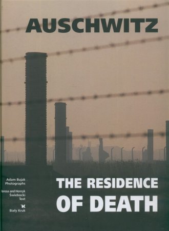 Auschwitz The residence of death - okładka książki