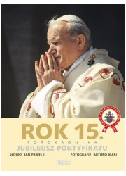 Rok 15. Jubileusz pontyfikatu - okładka książki