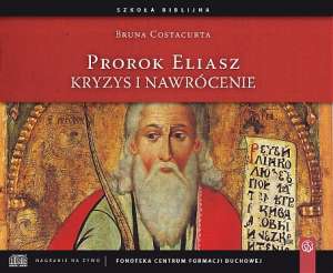 Prorok Eliasz. Kryzys i nawrócenie - okładka płyty
