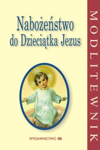 Nabożeństwo do Dzieciątka Jezus - okładka książki