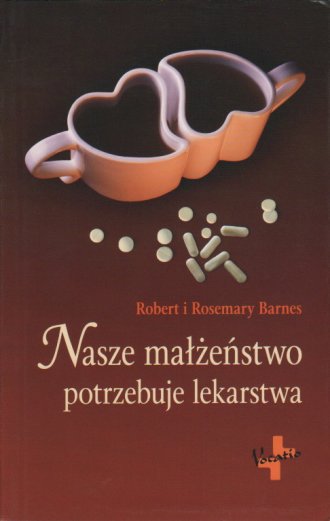 Nasze małżeństwo potrzebuje lekarstwa - okładka książki