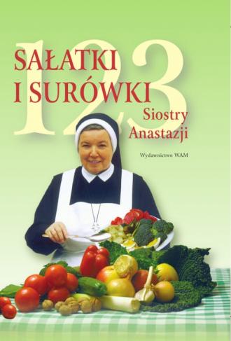 123 sałatki i surówki siostry Anastazji - okładka książki