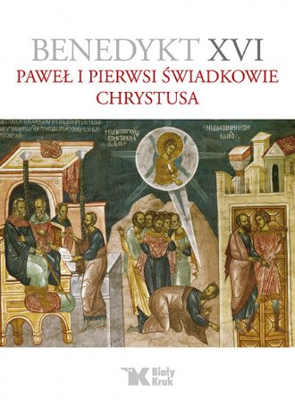 Paweł i pierwsi świadkowie Chrystusa - okładka książki
