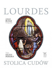 Lourdes. Stolica cudów - okładka książki