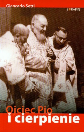 Ojciec Pio i cierpienie - okładka książki