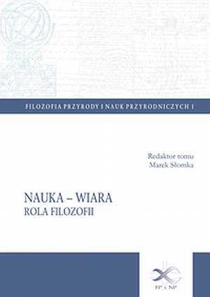 Nauka - Wiara. Rola filozofii - okładka książki