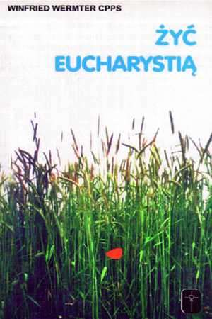 Żyć Eucharystią - okładka książki