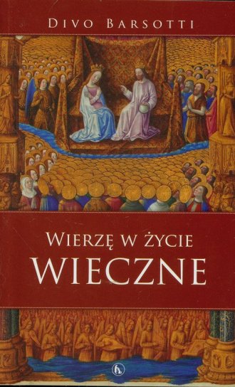 Wierzę w życie wieczne - okładka książki