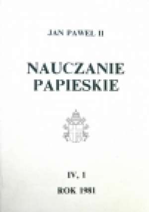 Nauczanie papieskie 1981. Tom IV/1 - okładka książki