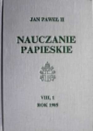 Nauczanie papieskie 1985. Tom VIII/1 - okładka książki