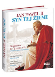 Jan Paweł II. Syn tej ziemi - okładka książki