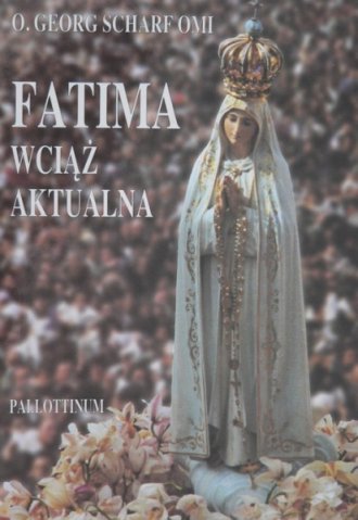 Fatima wciąż aktualna - okładka książki