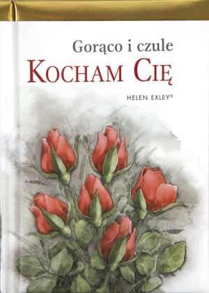 Kocham cię gorąco i czule - okładka książki