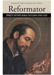 Reformator. Święty Antoni Maria - okładka książki
