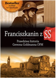 Franciszkanin z SS. Prawdziwa historia - okładka książki