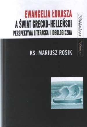 Ewangelia Łukasza a świat grecko-helleński. - okładka książki