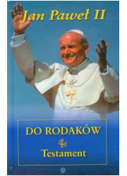 Jan Paweł II do rodaków. Testament - okładka książki