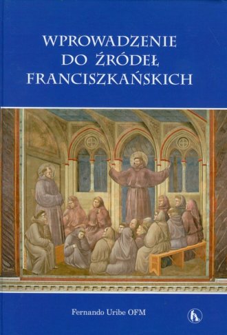 Wprowadzenie do źródeł franciszkańskich - okładka książki