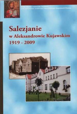 Salezjanie w Aleksandrowie Kujawskim - okładka książki