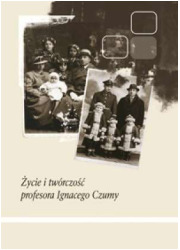Życie i twórczość profesora Ignacego - okładka książki