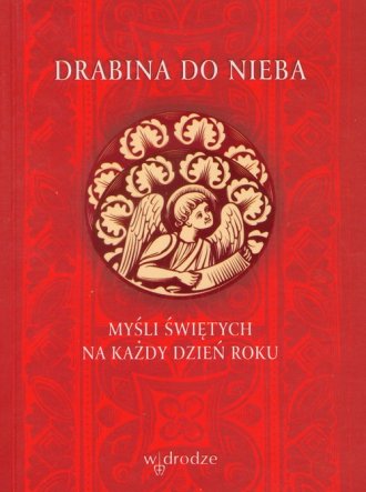 Drabina do nieba. Myśli świętych - okładka książki