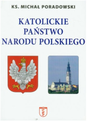 Katolickie państwo narodu polskiego - okładka książki