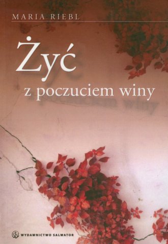 Żyć z poczuciem winy - okładka książki