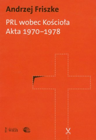 PRL wobec Kościoła. Akta 1970-1978 - okładka książki