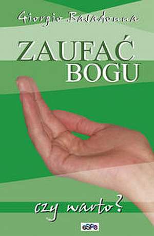 Zaufać Bogu - czy warto? - okładka książki