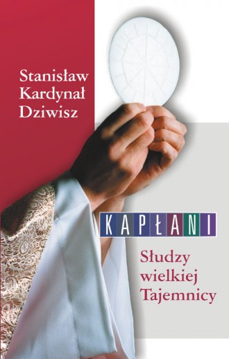 Kapłani. Słudzy wielkiej Tajemnicy - okładka książki