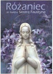 Różaniec ze świętą Siostrą Faustyną - okładka książki