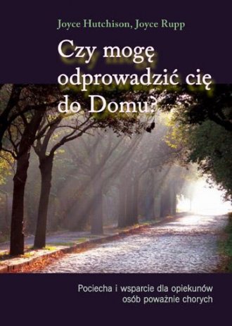 Czy mogę odprowadzić cię do Domu? - okładka książki