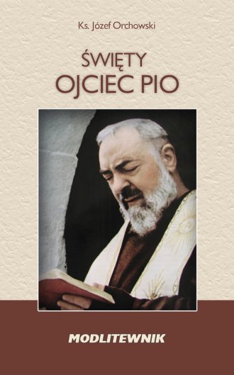 Święty Ojciec Pio. Modlitewnik - okładka książki