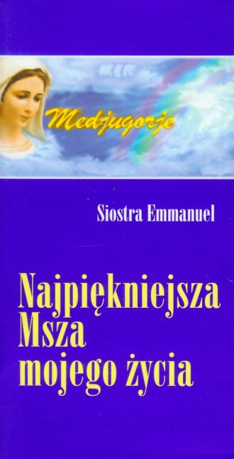 Najpiękniejsza. Msza mojego życia - okładka książki