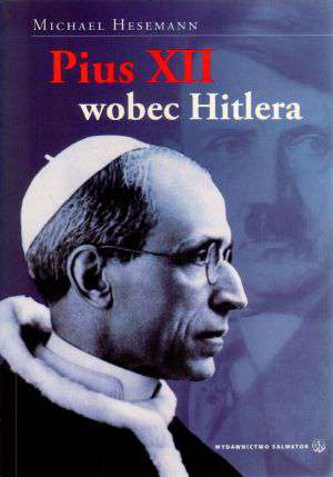 Pius XII wobec Hitlera - okładka książki