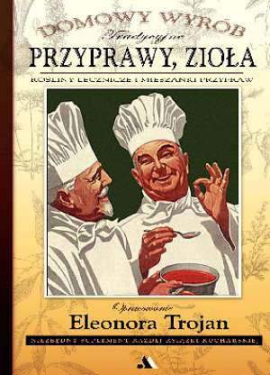 Tradycyjne przyprawy, zioła. Rośliny - okładka książki