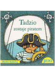 Pixi. Tadzio zostaje piratem - okładka książki