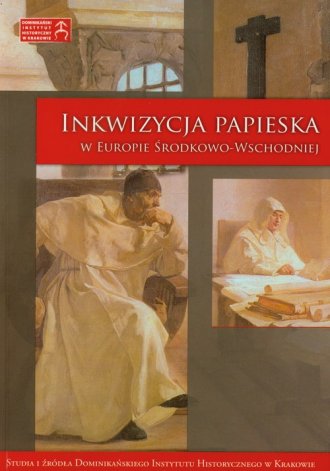 Inkwizycja papieska w Europie Środkowo-Wschodniej - okładka książki