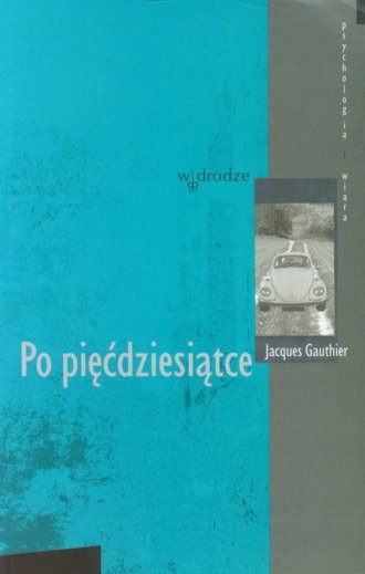 Po pięćdziesiątce. Seria: Psychologia - okładka książki