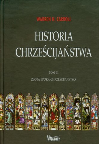 Historia chrześcijaństwa. Tom 3. - okładka książki