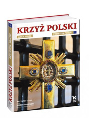 Krzyż Polski. Tom 1. Przybytek - okładka książki