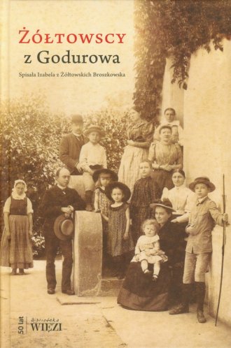 Żółtowscy z Godurowa - okładka książki