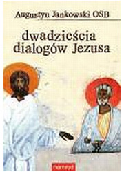 Dwadzieścia dialogów Jezusa - okładka książki