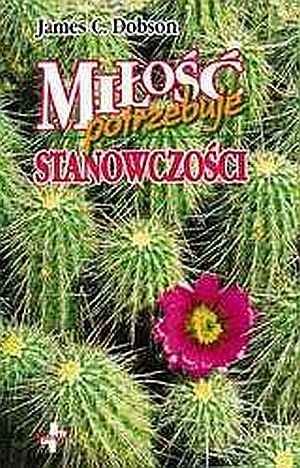 Miłość potrzebuje stanowczości - okładka książki