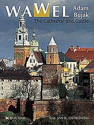 Wawel. The cathedral and Castle - okładka książki