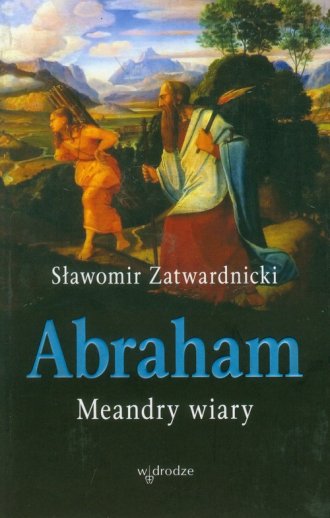 Abraham. Meandry wiary - okładka książki