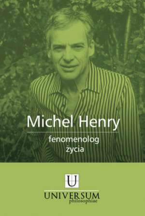 Michel Henry - fenomenolog życia - okładka książki