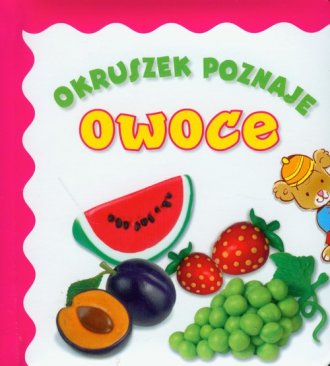 Okruszek poznaje owoce - okładka książki