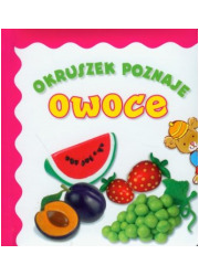 Okruszek poznaje owoce - okładka książki
