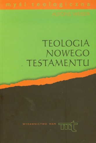 Teologia Nowego Testamentu. Seria: - okładka książki